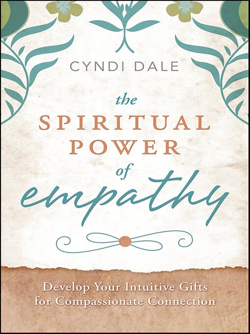 Title details for Spiritual Power of Empathy by Cyndi Dale - Available